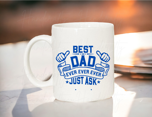 Father's Day mugs, Father's Day gifts, Custom Father's Day mugs, Personalized Father's Day mugs, Best Father's Day mugs, World's Best Dad mug, Super Dad mug, Best Dad Ever mug, #1 Dad mug, Dad life mug, New Dad mug, Funny Father's Day mug, Inspirational Father's Day mug, Cool Dad mug, Dad joke mug, Grandpa mug, Papa mug, Stepdad mug, Custom message mug for Dad, Name engraved mug for Dad, custom gifts, personalized gift, gift for dad, DAD best dad ever just ask