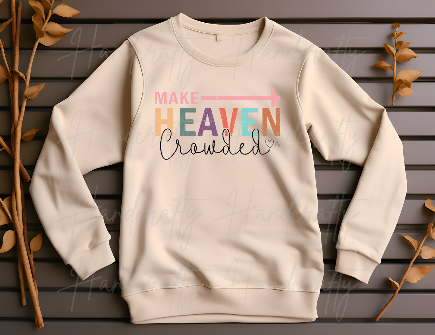 Make heaven crowded shirt sweatshirt, Jesus shirt sweatshirt, Christian shirt, easter outfit, easter shirt, women who pray clothes, christian shirts, christian fleece, christian crewneck, jesus fleece, religious shirt, bible quotes shirt, religious t shirt, religious sweatshirt, christian easter t shirt, christian easter sweatshirt, jesus easter shirt, jesus easter sweatshirt