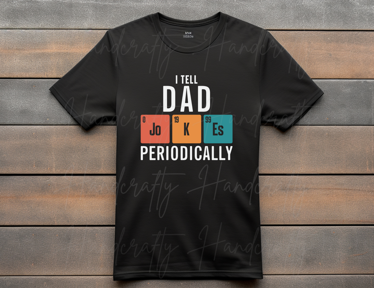 Father's Day T-shirts, Father's Day shirts, Father’s Day T-shirts for dad, Best Father’s Day T-shirts, religious Father’s Day T-shirts, Father’s Day T-shirts, Unique Father’s Day T-shirts, Gift for dad T-shirt, Father’s Day T-shirt designs, Father’s Day shirt ideas, Cool Father’s Day T-shirts, Father’s Day T-shirts with sayings, Father’s Day graphic tees, Father's Day themed T-shirts, Christian Father’s Day shirts, I tell dad jokes periodically