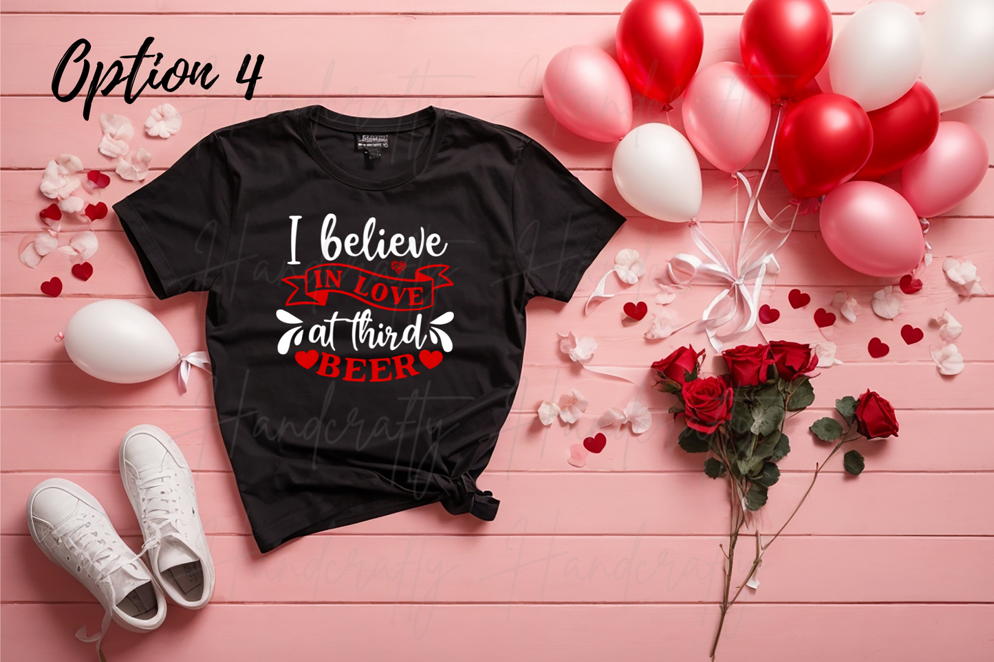 I Believe in love at third beer  Valentine's T-shirt, sweatshirt or/and hoodie, Valentine's theme clothing, Valentine's shirts, Valentine's hoodies, Valentine's Sweatshirts, Valentine's fleece.