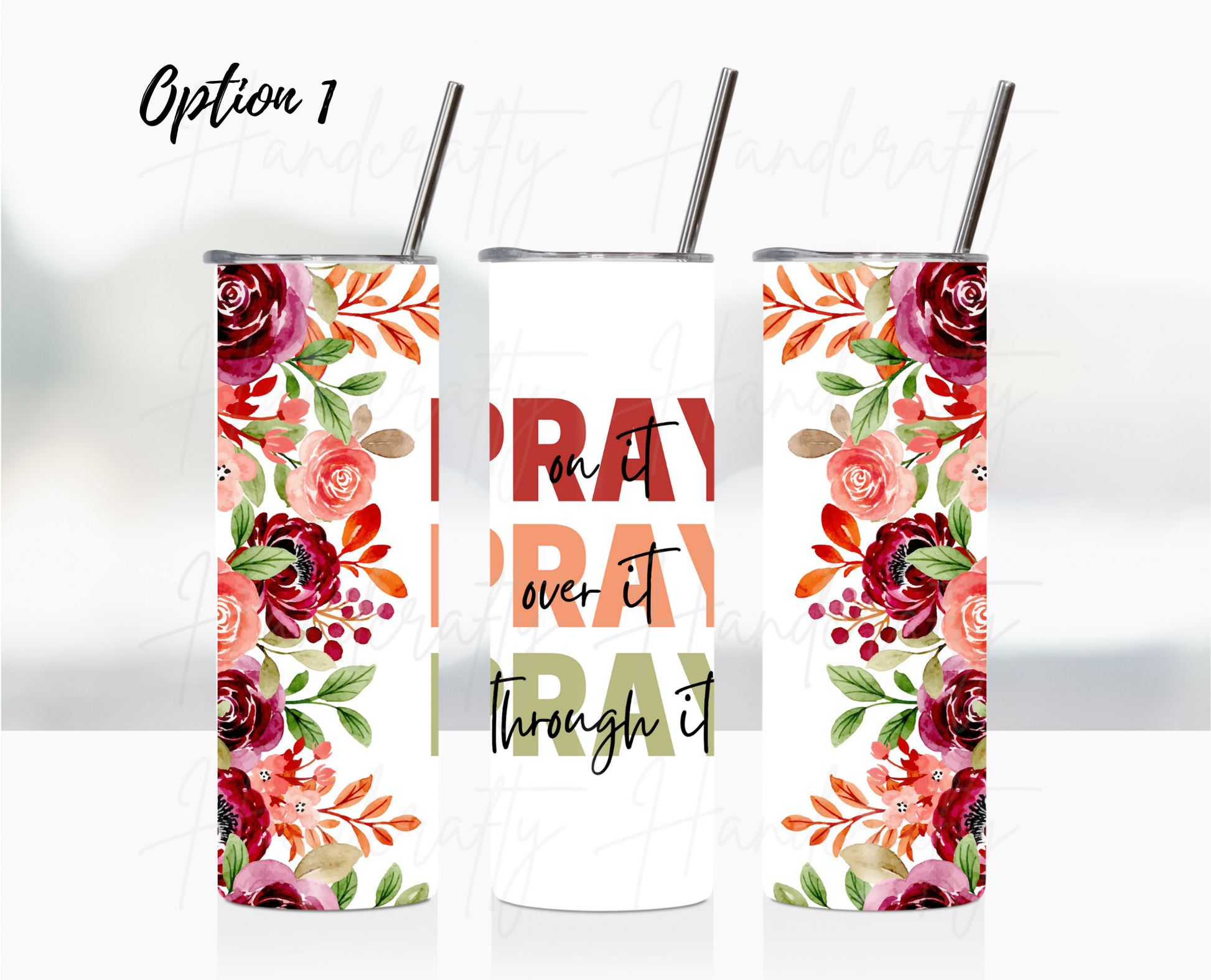 Pray over it insulated tumbler, customized tumbler, stainless steel tumbler, christian tumbler