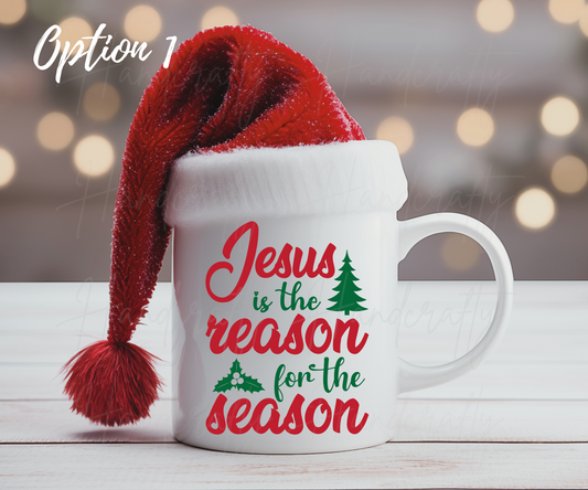 Jesus is the reason for the season christmas coffee mugs