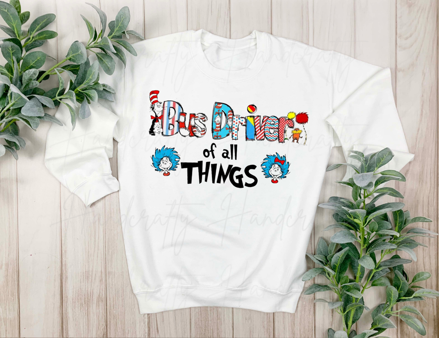 Dr seuss day shirt, dr seuss day sweatshirt for teacher, dr seuss shirt for teacher, paraprofessional, principal, conselour, bus driver, bus monitor, lunchlady, teacher of all things shirt, the cat in the hat shirt, thing one and thing two shirt.