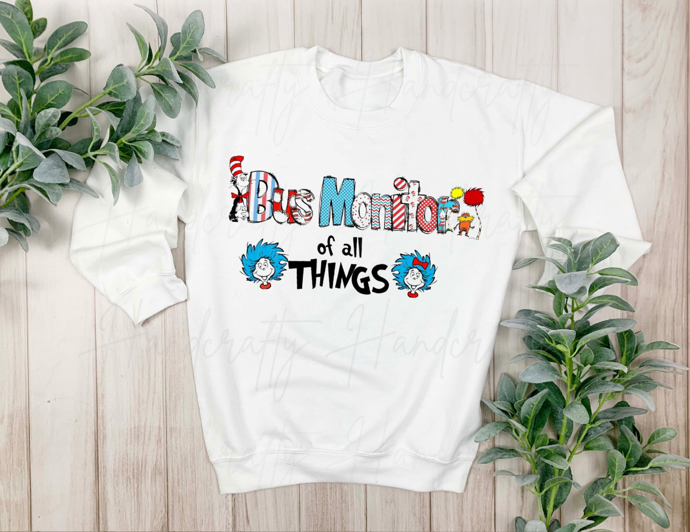 Dr seuss day shirt, dr seuss day sweatshirt for teacher, dr seuss shirt for teacher, paraprofessional, principal, conselour, bus driver, bus monitor, lunchlady, teacher of all things shirt, the cat in the hat shirt, thing one and thing two shirt.