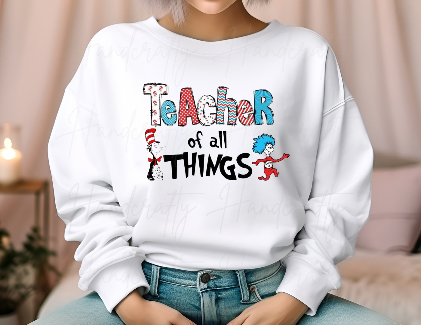Dr seuss day shirt, dr seuss day sweatshirt for teacher, dr seuss shirt for teacher, paraprofessional, principal, conselour, bus driver, bus monitor, lunchlady, teacher of all things shirt, the cat in the hat shirt, thing one and thing two shirt.