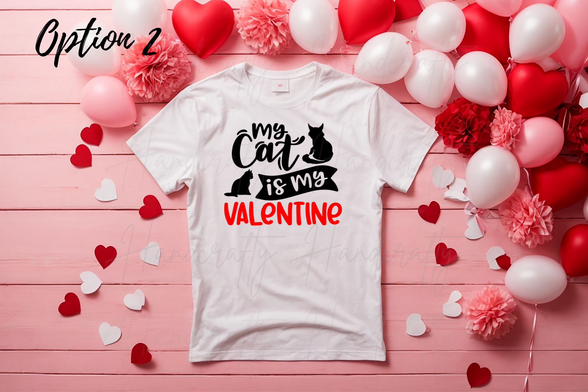 My cat is my Valentine T-shirt, sweatshirt or/and hoodie, Valentine's theme clothing, Valentine's shirts, Valentine's hoodies, Valentine's Sweatshirts, Valentine's fleece.