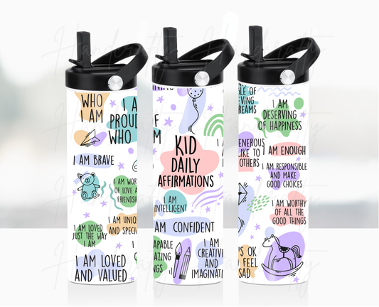 Kid affirmations stainless steel tumbler, Positive affirmation tumbler for kids, Insulated drinkware for kids with quotes, Motivational stainless steel tumbler for children, Uplifting tumbler for kids’ confidence, Child-friendly insulated tumbler with affirmations, Kid-themed stainless steel drinkware with quotes, Tumbler for kids with positive messages, Custom kids’ tumbler for self-esteem building, Safe and durable drinkware for kids with affirmations, Stainless steel insulated tumbler for kids with motiv