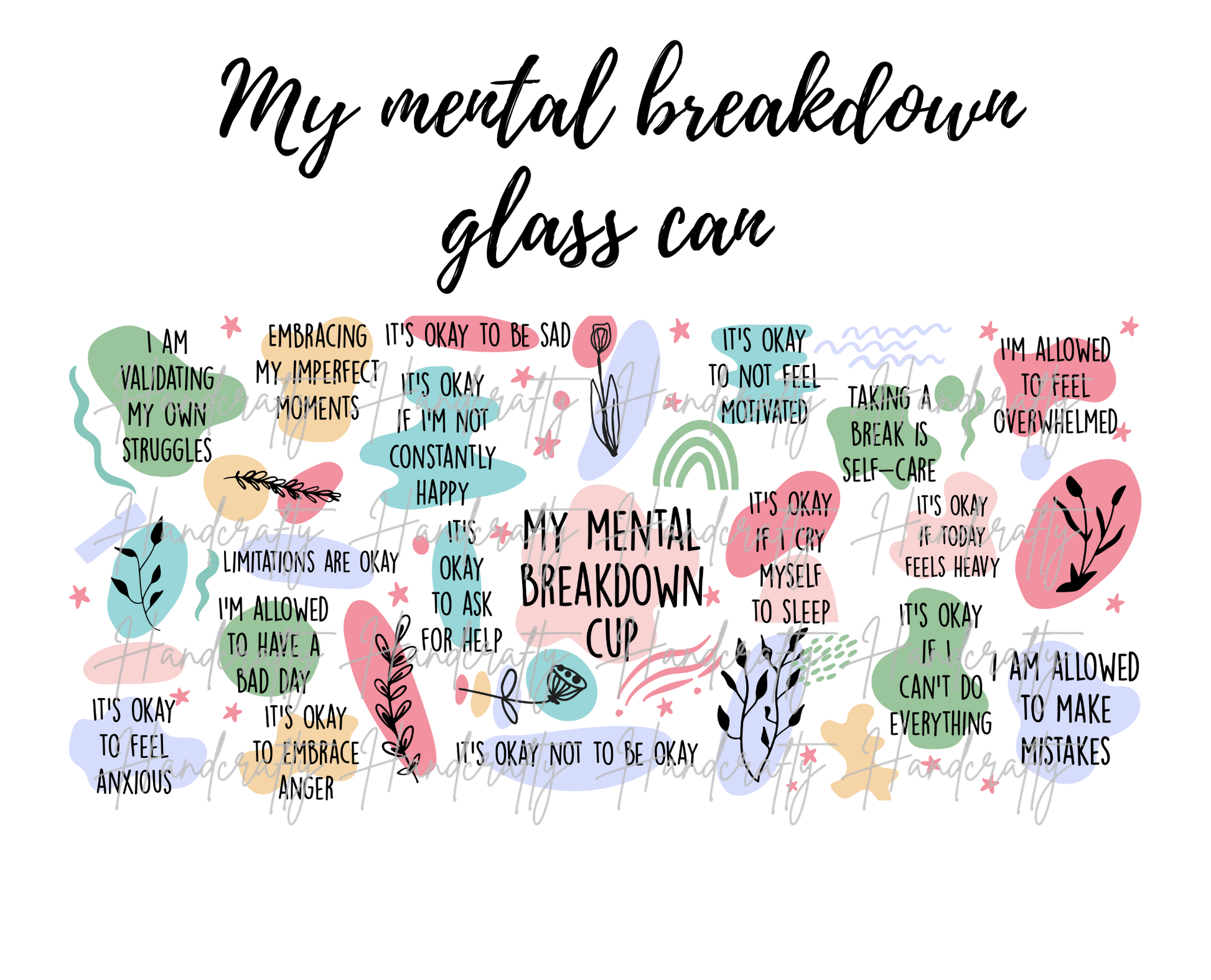 Mental breakdown motivational affirmations glass can, Funny affirmation glass can for tough days, Motivational drinkware with humor, Affirmation glass tumbler for mental health, Resilience-themed glass can with quotes, Funny and motivational glass can, Humorous drinkware with affirmations, Glass can for self-care and mental health awareness, Motivational quotes glass can for stress relief, Playful affirmation tumbler for mental health struggles, Motivational glass can with funny affirmations for tough momen